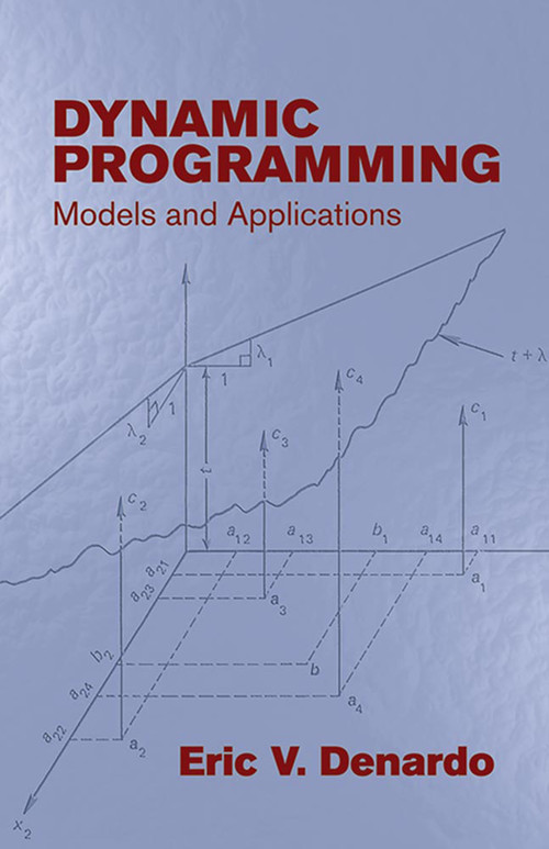 Dynamic Programming (Models and Applications) by Eric V. Denardo, 9780486428109