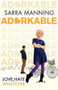 Adorkable by Sarra Manning, 9781907411007