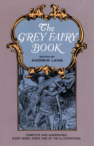 The Grey Fairy Book by Andrew Lang, 9780486217918