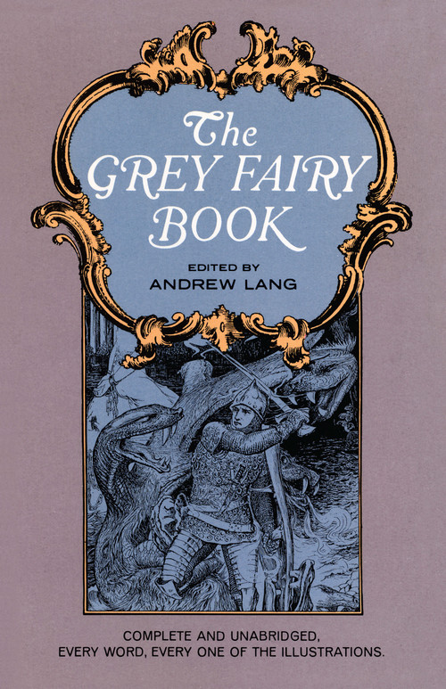 The Grey Fairy Book by Andrew Lang, 9780486217918