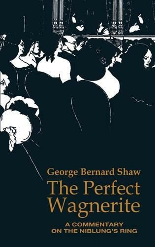The Perfect Wagnerite by George Bernard Shaw, 9780486217079