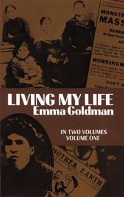 Living My Life, Vol. 1 by Emma Goldman, 9780486225432