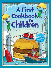A First Cookbook for Children (Recipes and Coloring Fun on Every Page!) by Evelyne Johnson, Christopher Santoro, 9780486242750