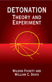 Detonation (Theory and Experiment) by Wildon Fickett, William C. Davis, 9780486414560