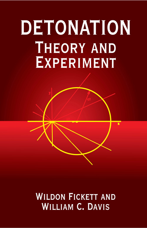 Detonation (Theory and Experiment) by Wildon Fickett, William C. Davis, 9780486414560