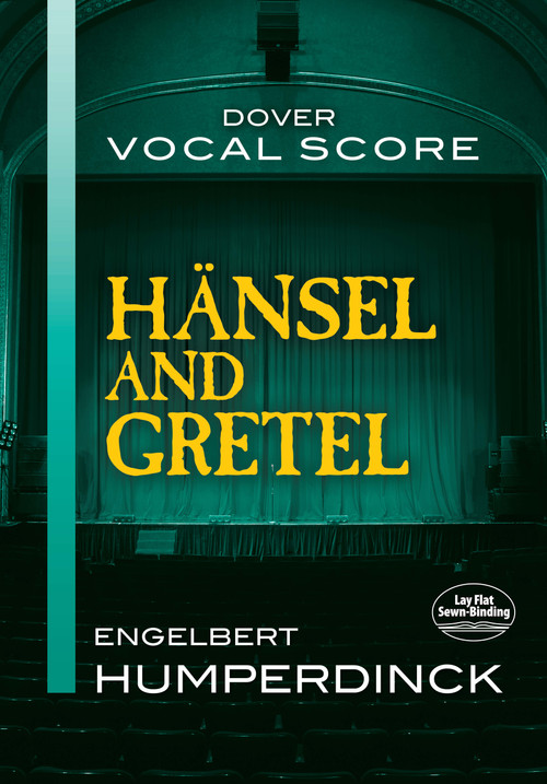 Hansel and Gretel Vocal Score by Engelbert Humperdinck, 9780486438269