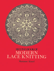 Second Book of Modern Lace Knitting by Marianne Kinzel, 9780486229058