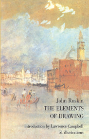 The Elements of Drawing by John Ruskin, 9780486227306