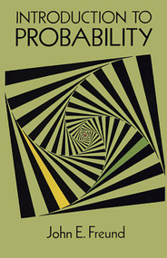 Introduction to Probability by John E. Freund, 9780486675497