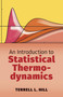An Introduction to Statistical Thermodynamics by Terrell L. Hill, 9780486652429