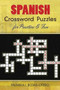 Spanish Crossword Puzzles for Practice and Fun by Palmira I. Rojas-Otero, 9780486485843