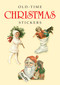 Old-Time Christmas Stickers by Carol Belanger Grafton, 9780486271460
