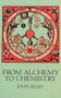 From Alchemy to Chemistry by John Read, 9780486286907