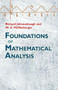 Foundations of Mathematical Analysis by Richard Johnsonbaugh, W.E. Pfaffenberger, 9780486477664