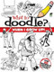 What to Doodle? When I Grow Up! by Chuck Whelon, 9780486477763