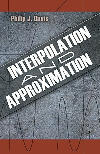 Interpolation and Approximation by Philip J. Davis, 9780486624952