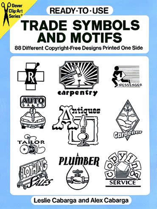 Ready-to-Use Trade Symbols and Motifs (88 Different Copyright-Free Designs Printed One Side) by Leslie Cabarga, Alex Cabarga, 9780486276816