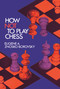 How Not to Play Chess by Eugene A. Znosko-Borovsky, 9780486209203