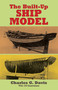 The Built-Up Ship Model by Charles G. Davis, 9780486261744