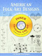 American Folk Art Designs CD-ROM and Book by Joseph D’Addetta, 9780486997872