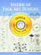 American Folk Art Designs CD-ROM and Book by Joseph D’Addetta, 9780486997872