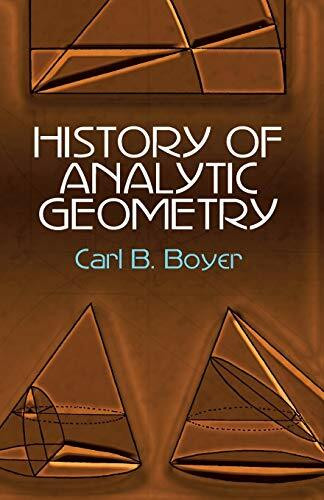History of Analytic Geometry by Carl B. Boyer, 9780486438320