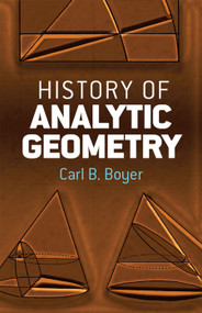 History of Analytic Geometry by Carl B. Boyer, 9780486438320