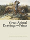 Great Animal Drawings and Prints by Carol Belanger Grafton, 9780486448305