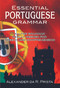 Essential Portuguese Grammar (All The Grammar Really Needed For Speech And Comprehension) by Alexander da R. Prista, 9780486216508