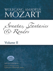 Sonatas, Fantasies and Rondos Urtext Edition (Volume II) by Wolfgang Amadeus Mozart, Ephraim Hammett Jones, 9780486499963