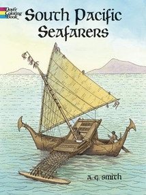 South Pacific Seafarers Coloring Book by A. G. Smith, 9780486423807