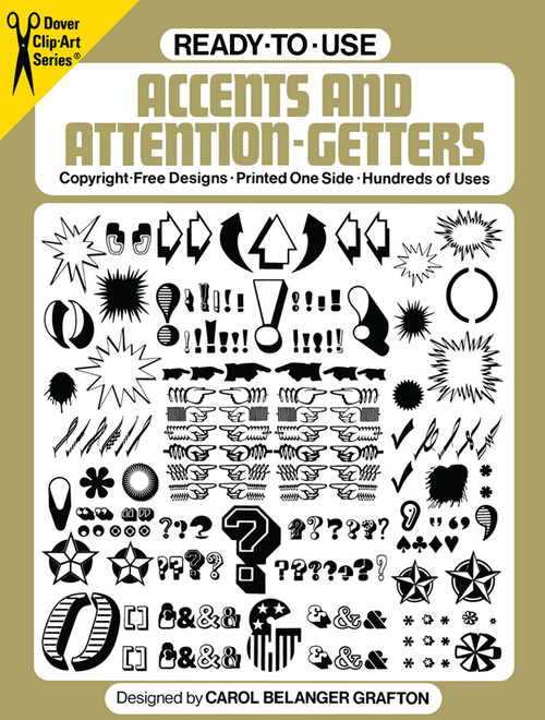 Ready-to-Use Accents and Attention-Getters by Carol Belanger Grafton, 9780486246925