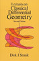 Lectures on Classical Differential Geometry (Second Edition) by Dirk J. Struik, 9780486656090