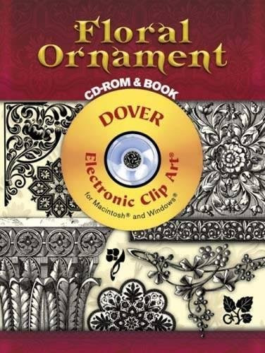 Floral Ornament CD-ROM and Book by Carol Belanger Grafton, Alan Weller, 9780486998664