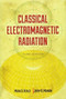 Classical Electromagnetic Radiation, Third Edition by Mark A.  Heald, Jerry B.  Marion, 9780486490601