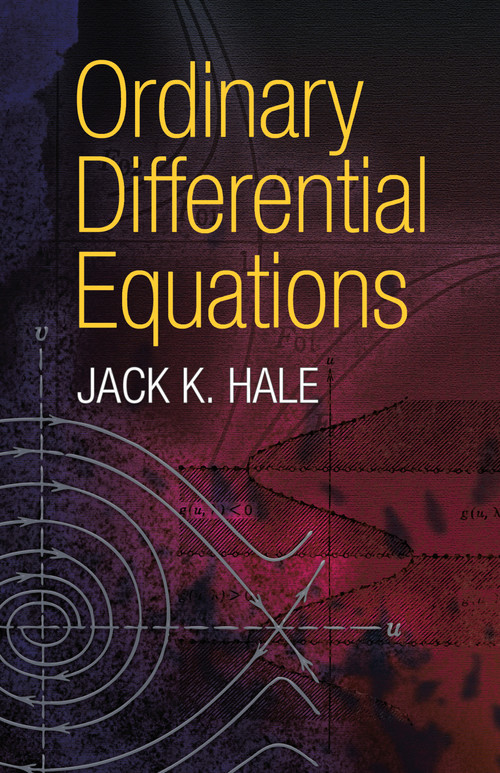 Ordinary Differential Equations - 9780486472119 by Jack K. Hale, 9780486472119