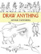 Draw Anything by Arthur Zaidenberg, 9780486474007