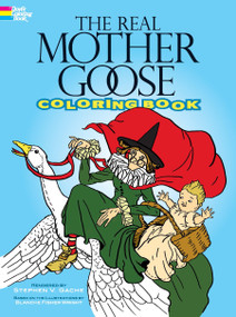 The Real Mother Goose Coloring Book by Blanche Fisher Wright, Stephen Vance Gache, 9780486469911