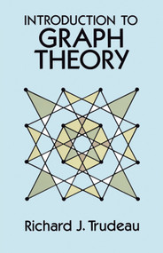 Introduction to Graph Theory by Richard J. Trudeau, 9780486678702