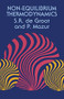 Non-Equilibrium Thermodynamics by S. R. De Groot, P. Mazur, 9780486647418