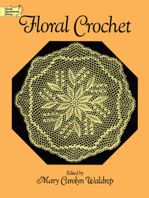 Floral Crochet by Mary Carolyn Waldrep, 9780486255323