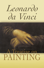 A Treatise on Painting - 9780486441559 by Leonardo da Vinci, John Francis Rigaud, 9780486441559