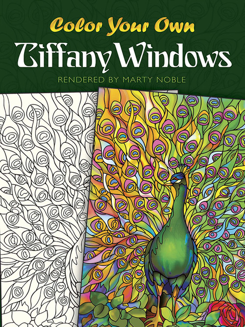 Color Your Own Tiffany Windows by Louis Comfort Tiffany, Marty Noble, 9780486465333