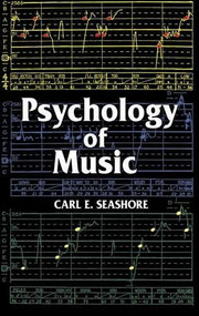 Psychology of Music by Carl E. Seashore, 9780486218519