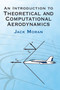 An Introduction to Theoretical and Computational Aerodynamics by Jack Moran, 9780486428796