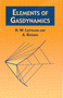 Elements of Gasdynamics by H. W. Liepmann, A. Roshko, 9780486419633