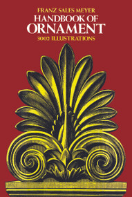Handbook of Ornament by Franz Sales Meyer, 9780486203027