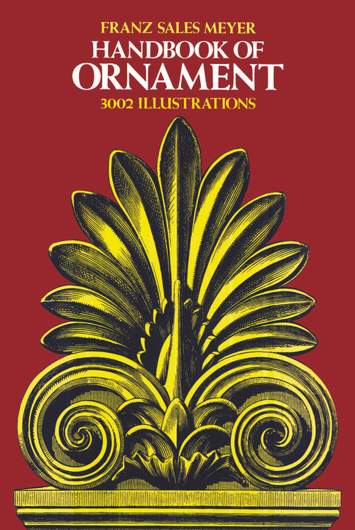 Handbook of Ornament by Franz Sales Meyer, 9780486203027