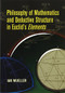 Philosophy of Mathematics and Deductive Structure in Euclid's Elements by Ian Mueller, 9780486453002