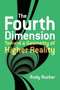 The Fourth Dimension: Toward a Geometry of Higher Reality by Rudy Rucker, 9780486779782